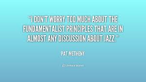 Pat Metheny Quotes. QuotesGram via Relatably.com