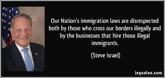 Immigration Laws Quotes. QuotesGram via Relatably.com