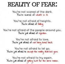 Life-Love-Quotes-Reality-OF-Fear.jpg via Relatably.com
