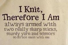 Knitting Posters &amp; Quotes on Pinterest | Yarns, Knitting and Ryan ... via Relatably.com