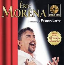Eric Morena - Hommage a Francis Lopez klassik