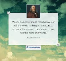 money-has-never-made-man-happy-nor.jpg via Relatably.com