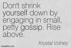 Good sayings on Pinterest | Quotes About Gossip, Rise Above and ... via Relatably.com