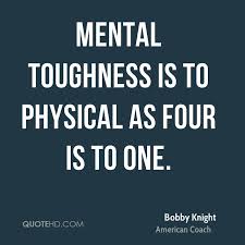 Mental Toughness Quotes. QuotesGram via Relatably.com