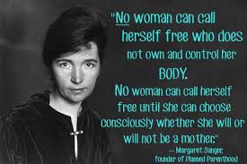 Margaret Sanger Quotes On Birth Control. QuotesGram via Relatably.com