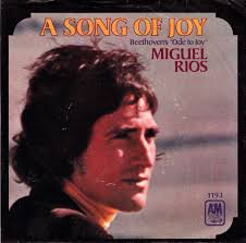 Listen To This Record ♫ - miguel-rios-a-song-of-joy-himno-a-la-alegria-am