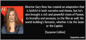 Gary Ross Quotes. QuotesGram via Relatably.com