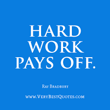 Encouraging words: Hard work pays off - Inspirational Quotes about ... via Relatably.com