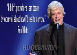 Quotes by Ron White @ Like Success via Relatably.com