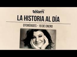 La historia al día: efemérides del 19 de enero