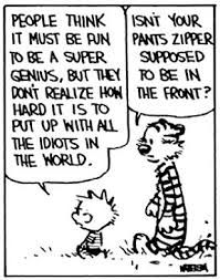 Calvin and Hobbes QUOTE OF THE DAY (DA): &quot;People think it must be ... via Relatably.com