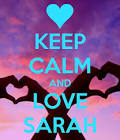 KEEP CALM AND LOVE SARAH Poster Sarah Keep Calm-o-Matic