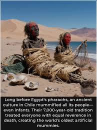 The History - Forget Egypt—Chile's desert holds mummies 2,000 years older. In the arid Atacama Desert of what is now Chile and Peru, the Chinchorro people began preserving their ᴅᴇᴀᴅ around 5000
