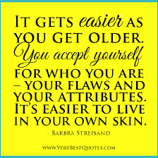 Inspirational Quotes About Getting Old. QuotesGram via Relatably.com