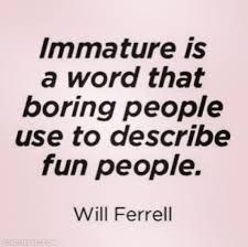 Being Immature Quotes. QuotesGram via Relatably.com