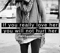 Love quotes for him – Don&#39;t hurt her | Foto 4 Quote via Relatably.com