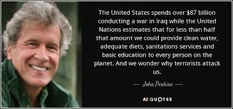 John Perkins quote: The United States spends over $87 billion ... via Relatably.com