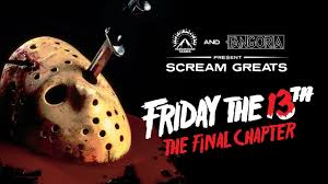 ‘FRIDAY THE 13th – The Final Chapter’ Returning to Theaters for 40th 
Anniversary