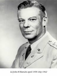 Lieutenant General John H. Hinrichs. Lieutenant General John H. Hinrichs John Honeycut Hinrichs was born at Sandy Hook Proving Ground, New Jersey, ... - Hinrichs