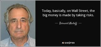 TOP 10 QUOTES BY BERNARD MADOFF | A-Z Quotes via Relatably.com