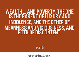 Quotes about motivational - Wealth ... and poverty: the one is the ... via Relatably.com