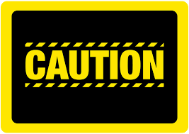 Image result for caution