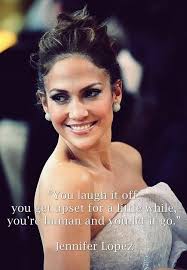 Jennifer Lopez Quote ♥ | Quotes that I love | Pinterest ... via Relatably.com