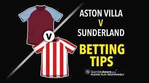 Aston Villa vs Sunderland betting tips and prediction – Rogers to continue assist streak