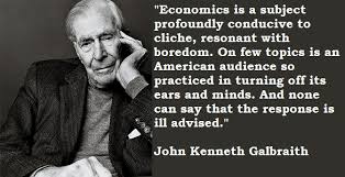 John Kenneth Galbraith Quotes. QuotesGram via Relatably.com