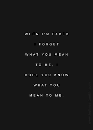 when i&#39;m faded | Tumblr via Relatably.com