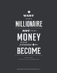 Millionaire Quotes, From The Eventual Millionaire | Daily Quotes via Relatably.com