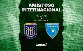 Equador x Guatemala: onde assistir e prováveis escalações do jogo do Amistoso Internacional