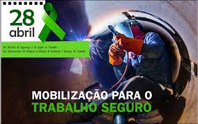 Resultado de imagem para dia nacional da segurança do trabalho
