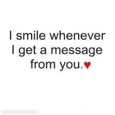 I smile whenever I get a message from you love quotes girly cute ... via Relatably.com