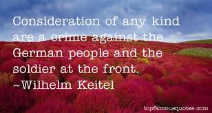 Wilhelm Keitel quotes: top famous quotes and sayings from Wilhelm ... via Relatably.com