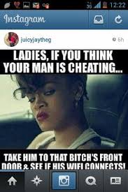 Lmao, wifi, cheating quotes, cheater quotes, funny quotes ... via Relatably.com