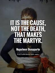 Martyr Quotes | Martyr Sayings | Martyr Picture Quotes via Relatably.com