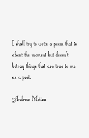 Finest 7 famed quotes by andrew motion image French via Relatably.com