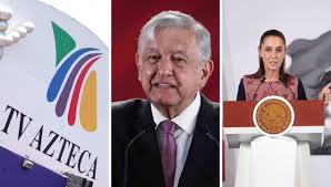 ¿Cuál ha sido la diferencia entre AMLO y Sheinbaum respecto a controversias con TV Azteca?