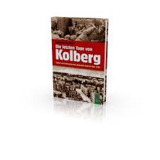 Johannes Voelker: Die letzten Tage von Kolberg - Zeitreisen Verlag - Johannes-Voelker-Die-letzten-Tage-von-Kolberg