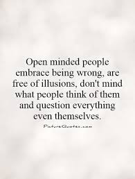 Open Minded Quotes &amp; Sayings | Open Minded Picture Quotes via Relatably.com