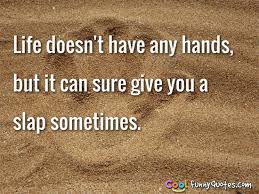 Funny Life Quotes - Cool Funny Quotes.com via Relatably.com