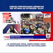 🔴🔵#HablemosClaro💬💬 | En diálogo con Exitosa, el secretario general del Sindicato de Trabajadores del INPE (SINTRAP), Ángel Llancari, denunció que los agentes penitenciarios son víctimas de extorsión por parte de los reos, quienes incluso llegan a averi