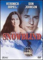 featuring Clu Gulager, Deborah Raffin, Don Johnson, Suzy Chaffee, Veronica Hamel. Snow Blind Cover may not depict edition offered for sale - t60514pj53v