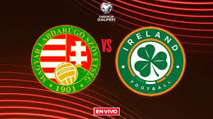 Hungría vs Irlanda EN VIVO Eliminatorias Mundialistas UEFA