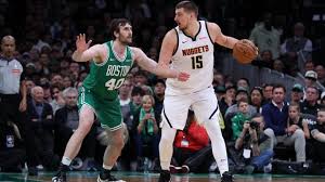 Nuggets - Celtics