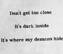 Fighting my inner demons on Pinterest | Dark Quotes, Darkness and ... via Relatably.com