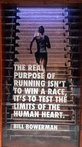 The real purpose of running isn&#39;t to win the race. It&#39;s to test ... via Relatably.com