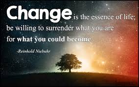 Change is the essence of life; be willing to surrender what you ... via Relatably.com