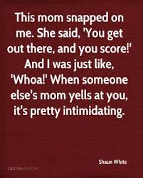 Shaun White Quotes | QuoteHD via Relatably.com